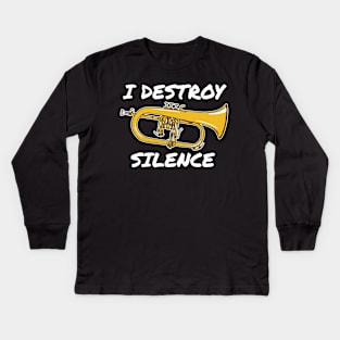 I Destroy Silence Flugelhorn Player Hornist Brass Musician Kids Long Sleeve T-Shirt